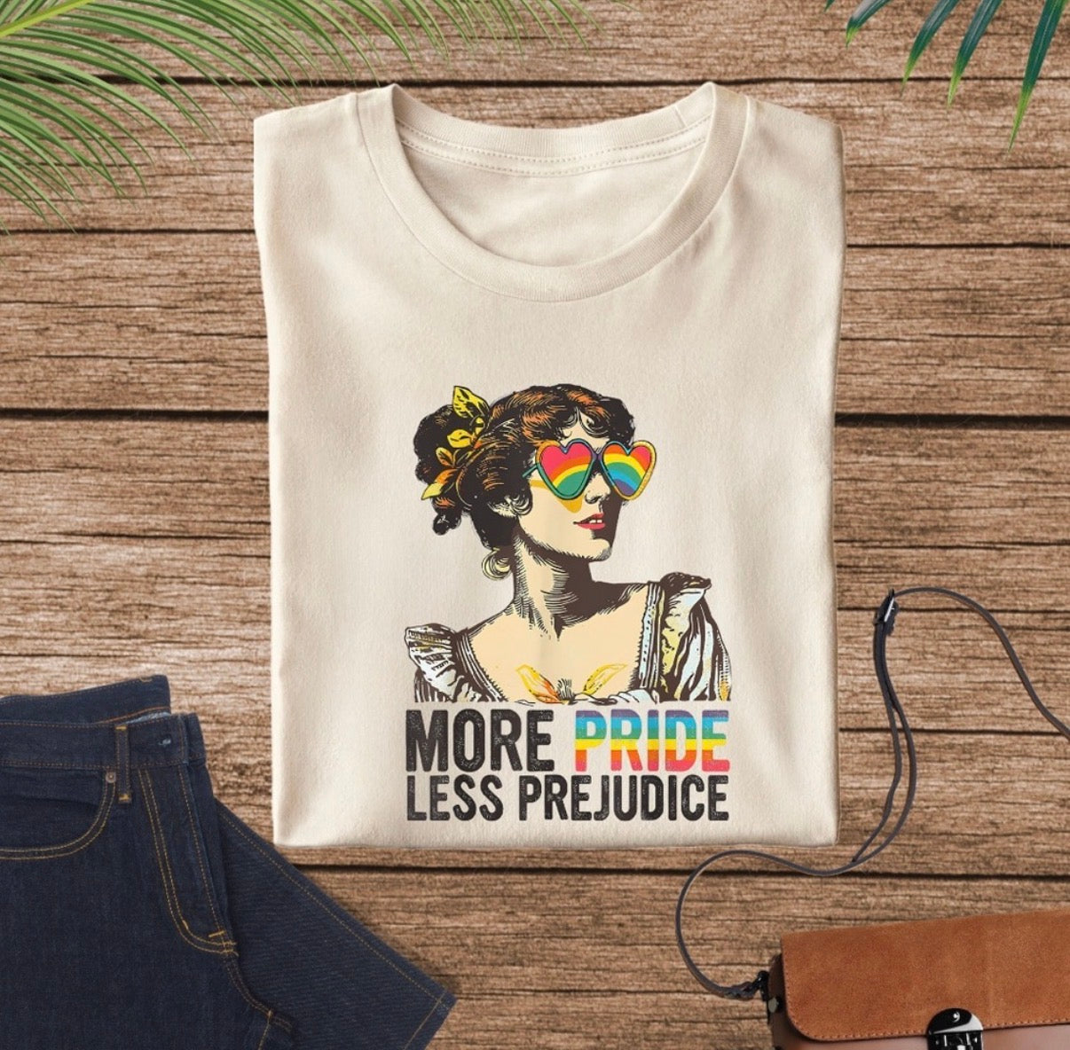 More Pride Less Prejudice Shirt