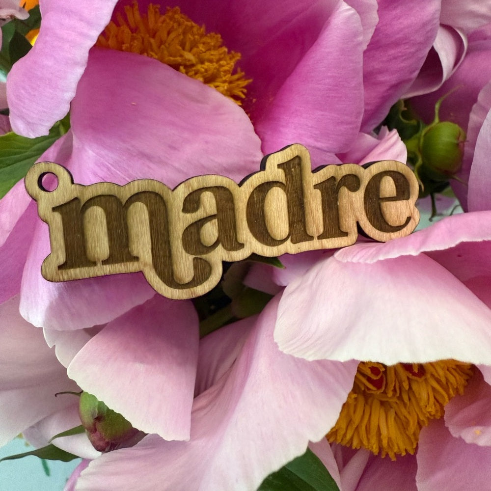 Mom Madre Mama Wooden Keychain