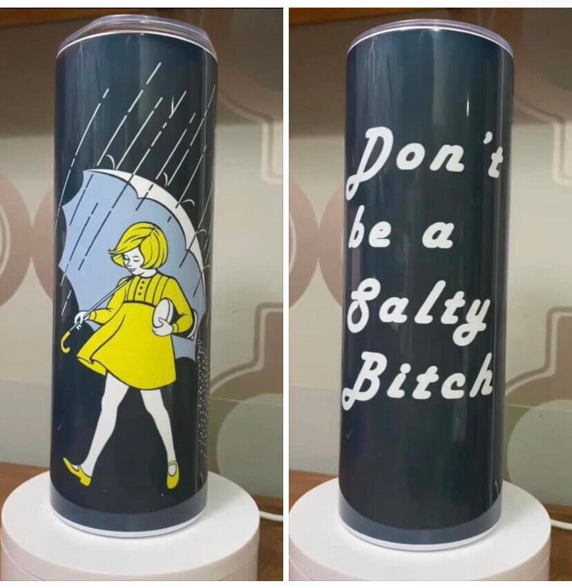 Don’t Be A Salty Bi+Ch Tumbler with lid and straw