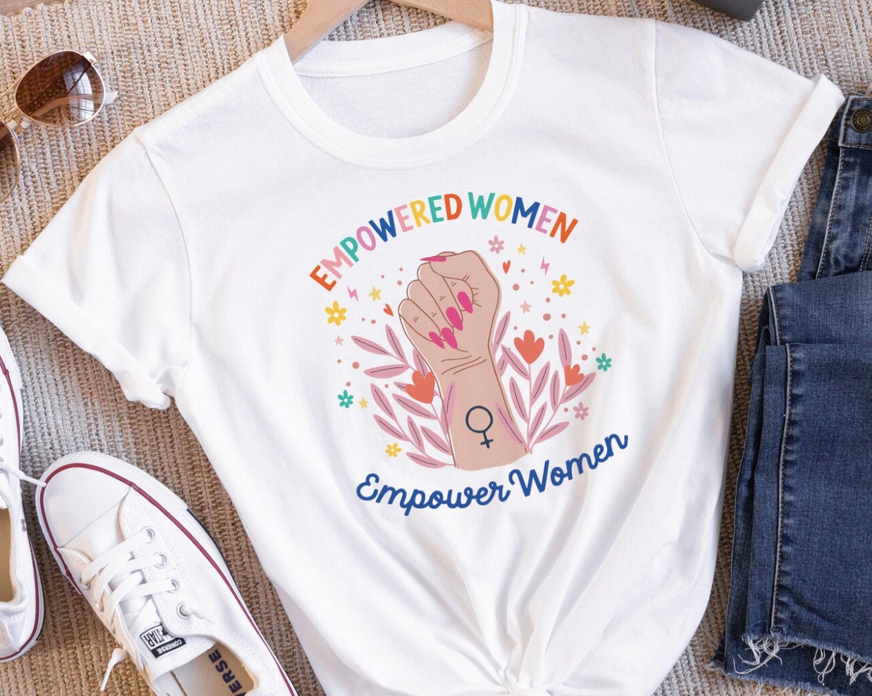 Empowered Women Empower Women Shirt