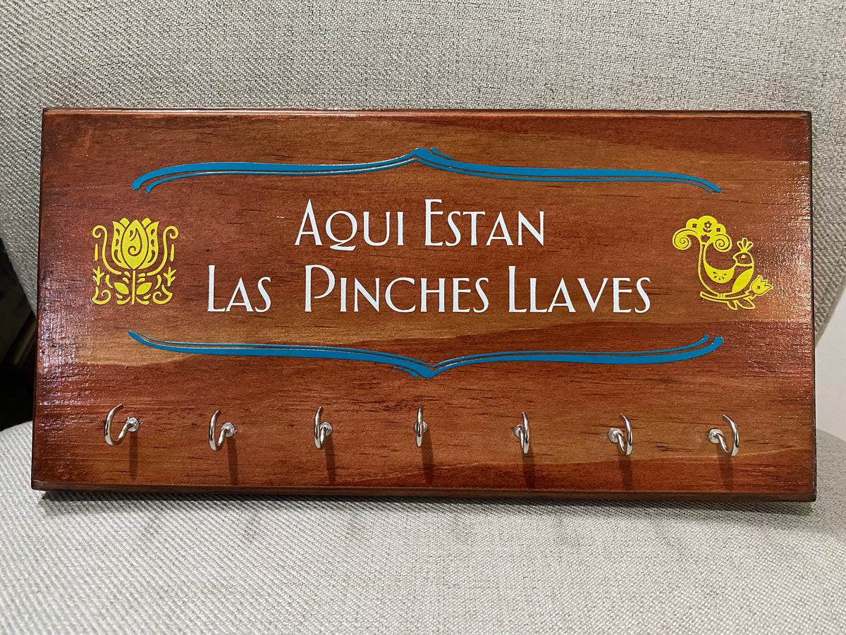Aqui Están Las Putas Llaves Key Holder Wood Sign