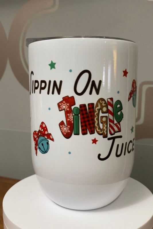 Sippin On Jingle Juice IInsulated Wine Cup