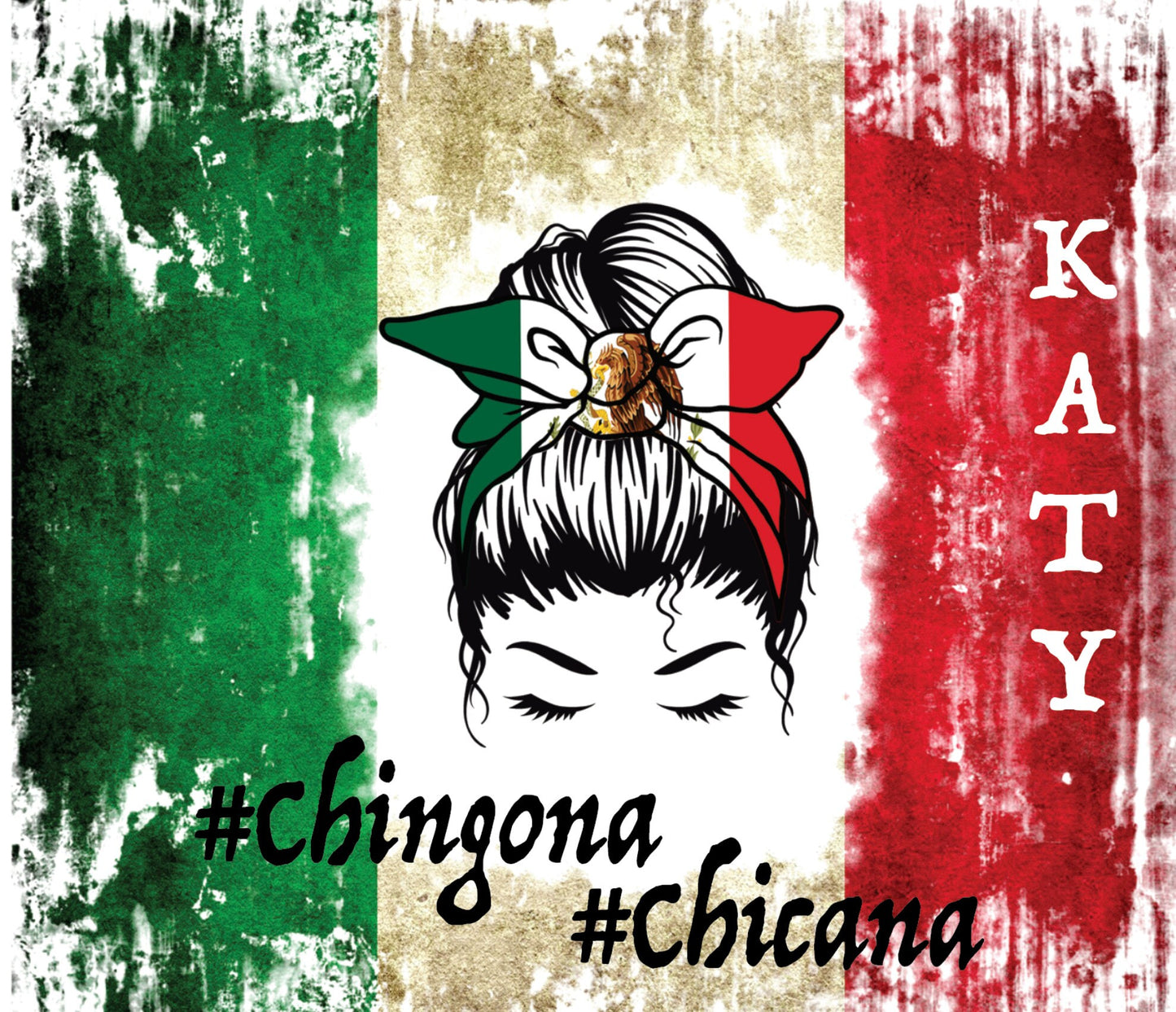 Mexican Bandera Flag Mujer Woman Chicana Mama Tumbler