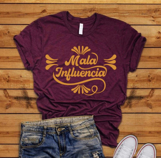 Mala Influencia Shirt