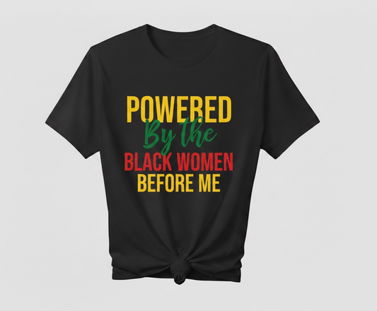 Powered by the Black Woman Before Me