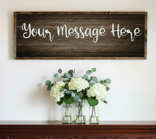 Custom Wooden Sign 12” x 48”