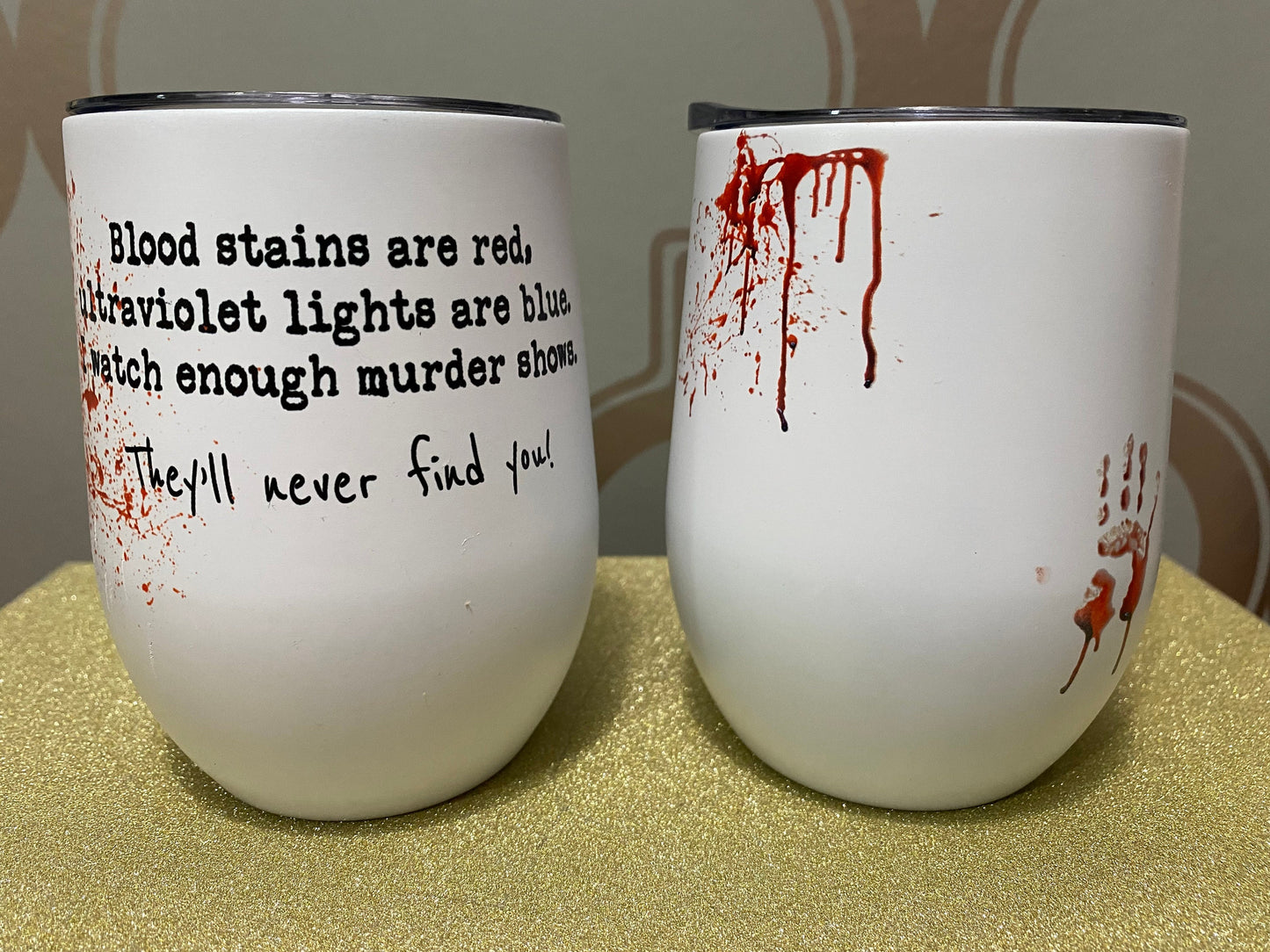 True Crime Glowing Wine Cup CUSTOMIZABLE | Murder Show | Crime Scene | Crime Show Addict | Crime Junkie| Blood Stains Are Red Ultraviolet