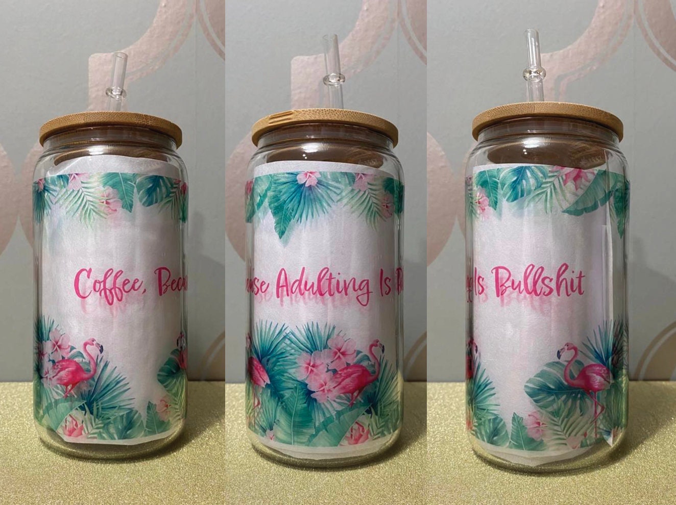 Coffee, Because Adulting Is Bullshit Coffee Glass Can