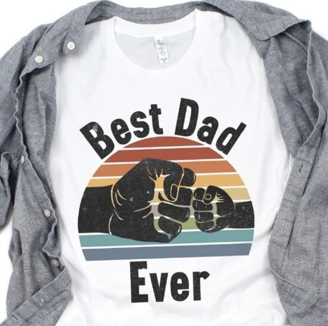 Best Dad Ever Shirt